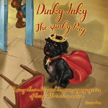 Paperback Dinky Inky The Stinky Pug Book