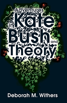 Paperback Adventures in Kate Bush and Theory Book