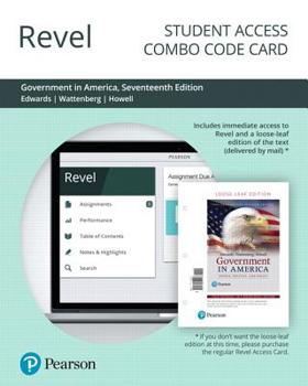 Hardcover Revel for Government in America: People, Politics and Policy, 2016 Presidential Election Edition -- Combo Access Card Book