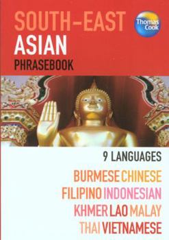 Paperback South-East Asian Phrasebook: 9 Languages: Burmese, Chinese, Filipino, Indonesian, Khmer, Lao, Malay, Thai, Vietnamese Book