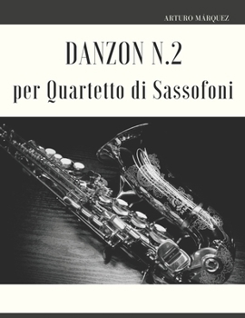 Paperback Danzon N.2 per Quartetto di Sassofoni [Italian] Book