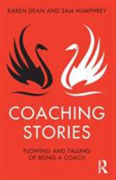 Paperback Coaching Stories: Flowing and Falling of Being a Coach Book