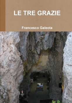 Paperback Le Tre Grazie [Italian] Book