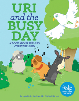 Hardcover Uri and the Busy Day: A Book about Feeling Overwhelmed Book