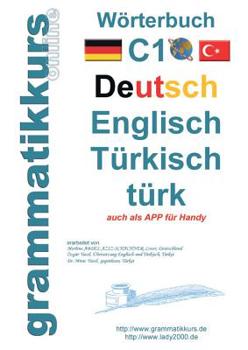 Paperback Wörterbuch C1 Deutsch-Englisch-Türkisch [German] Book
