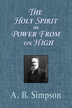 Paperback The Holy Spirit or Power From on High Book