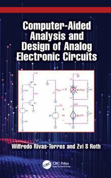 Hardcover Computer-Aided Analysis and Design of Analog Electronic Circuits Book