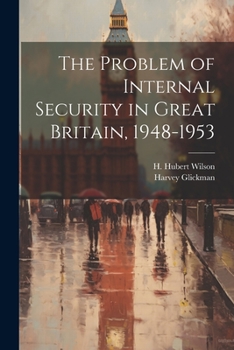 Paperback The Problem of Internal Security in Great Britain, 1948-1953 Book