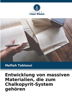 Paperback Entwicklung von massiven Materialien, die zum Chalkopyrit-System gehören [German] Book