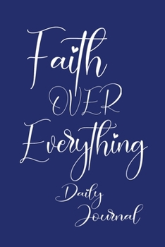 Paperback Faith Over Everything Daily Journal Book