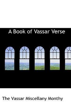 Paperback A Book of Vassar Verse Book