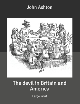 The devil in Britain and America: Large Print