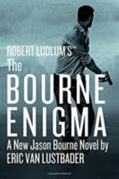 The Bourne Enigma - Book #13 of the Jason Bourne