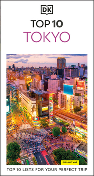Paperback DK Top 10 Tokyo: Top 10 Lists for Your Perfect Trip, Plus an All-Weather Folded Map Book