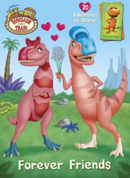 Paperback Forever Friends (Dinosaur Train) Book