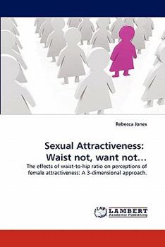 Paperback Sexual Attractiveness: Waist not, want not... Book
