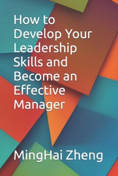 Paperback How to Develop Your Leadership Skills and Become an Effective Manager Book