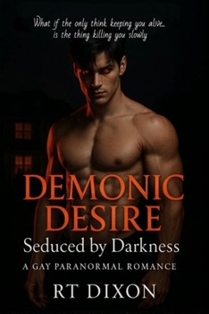 Paperback Demonic Desire: Seduced by Darkness Book