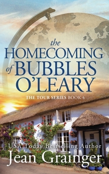 The Homecoming of Bubbles O'Leary: The Tour Series - Book 4 - Book #4 of the Conor O'Shea