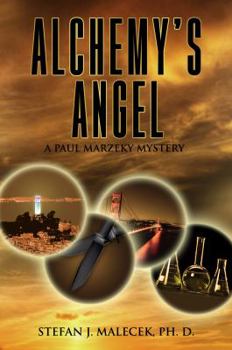 Alchemy's Angel: A Paul Marzeky Mystery