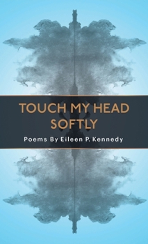 Hardcover Touch My Head Softly Book