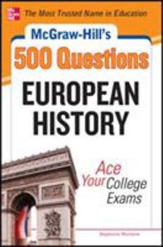 Paperback McGraw-Hill's 500 European History Questions: Ace Your College Exams Book