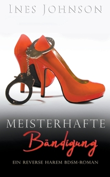 Paperback Meisterhafte Bändigung [German] Book