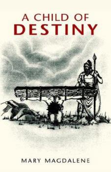 Paperback A Child of Destiny Book