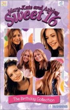 Paperback Mary-Kate and Ashley Sweet 16 the Birthday Collection Book