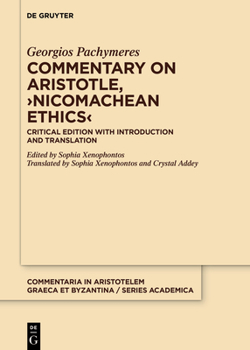 Hardcover Commentary on Aristotle, >Nicomachean Ethics: Critical Edition with Introduction and Translation Book