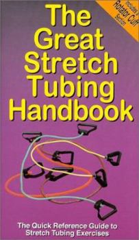 Paperback The Great Stretch Tubing Handbook Book