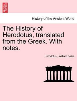 Paperback The History of Herodotus, Translated from the Greek. with Notes, Fourth Edition, Vol. II Book