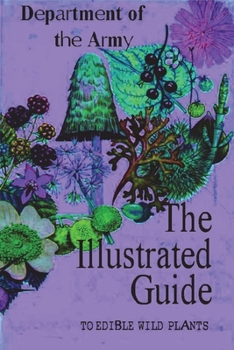 Paperback The Illustrated Guide to Edible Wild Plants Book