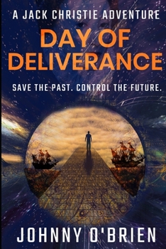 Paperback Day of Deliverance: A Jack Christie Adventure Book