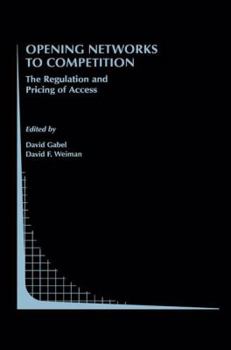 Paperback Opening Networks to Competition: The Regulation and Pricing of Access Book