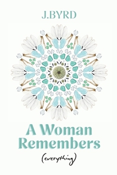 Paperback A Woman Remembers (everything) Book