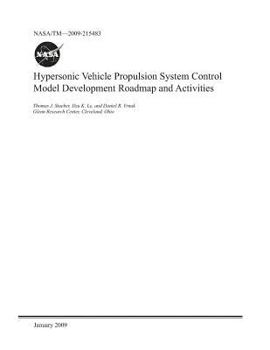 Hypersonic Vehicle Propulsion System Control Model Development Roadmap and Activities