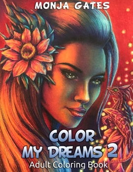 Paperback Color My Dreams 2: Adult Coloring Book