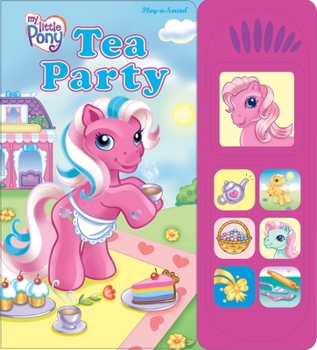 Board book My Little Pony: Tea Party Sound Book [With Battery] Book