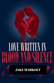 Paperback Love Written in Blood and Silence Book