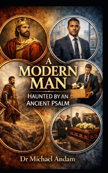 A Modern Man Haunted by an Ancient Psalm