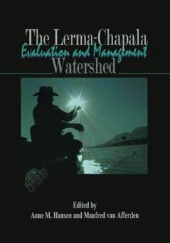 Hardcover The Lerma-Chapala Watershed: Evaluation and Management Book