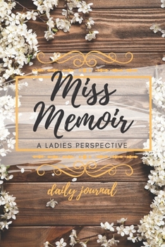 Paperback Miss Memoir: A Ladies Perspective Book