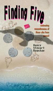Hardcover Finding Five: embracing remembrances of those who have passed Book