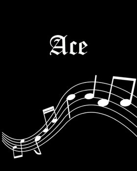 Ace: Sheet Music Note Manuscript Notebook Paper | Personalized Custom First Name Cover | Musician Composer Instrument Composition Book | 12 Staves a ... | Create, Compose & Write Creative Songs
