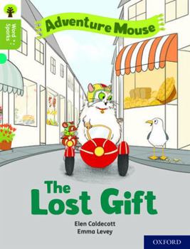 Paperback Oxford Reading Tree Word Sparks: Level 7: The Lost Gift Book