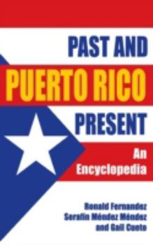 Hardcover Puerto Rico Past and Present: An Encyclopedia Book