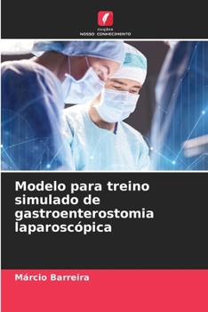 Paperback Modelo para treino simulado de gastroenterostomia laparoscópica [Portuguese] Book