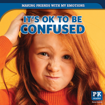 Paperback It's Ok to Be Confused Book