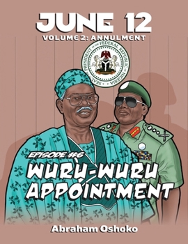 Paperback June 12: Volume 2: Wuru-Wuru Appointment (Episode #6) Book